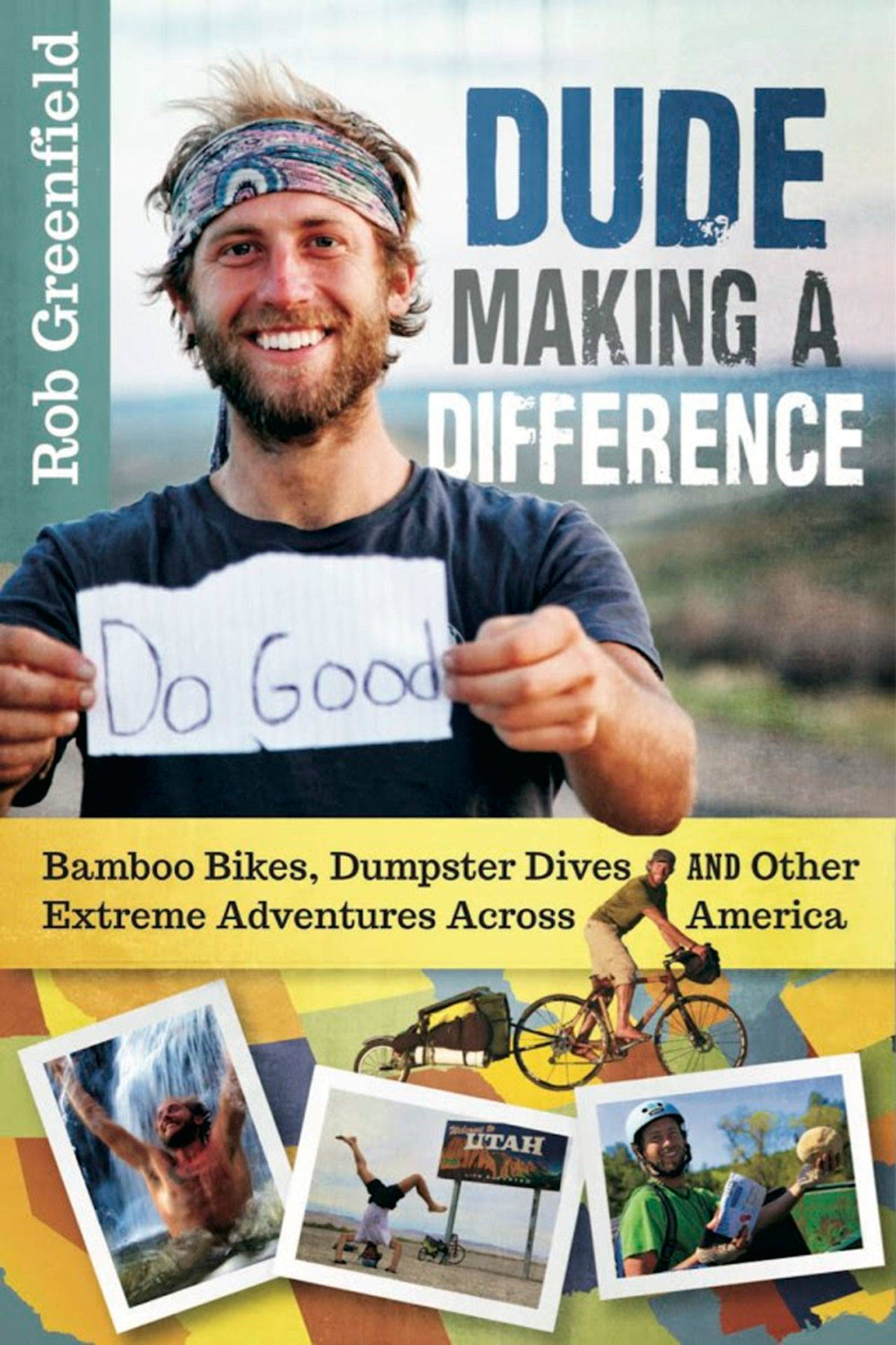 Rob Greenfield will speak about his book, “Dude Making a Difference,” at the Port Townsend Library on Tuesday night.