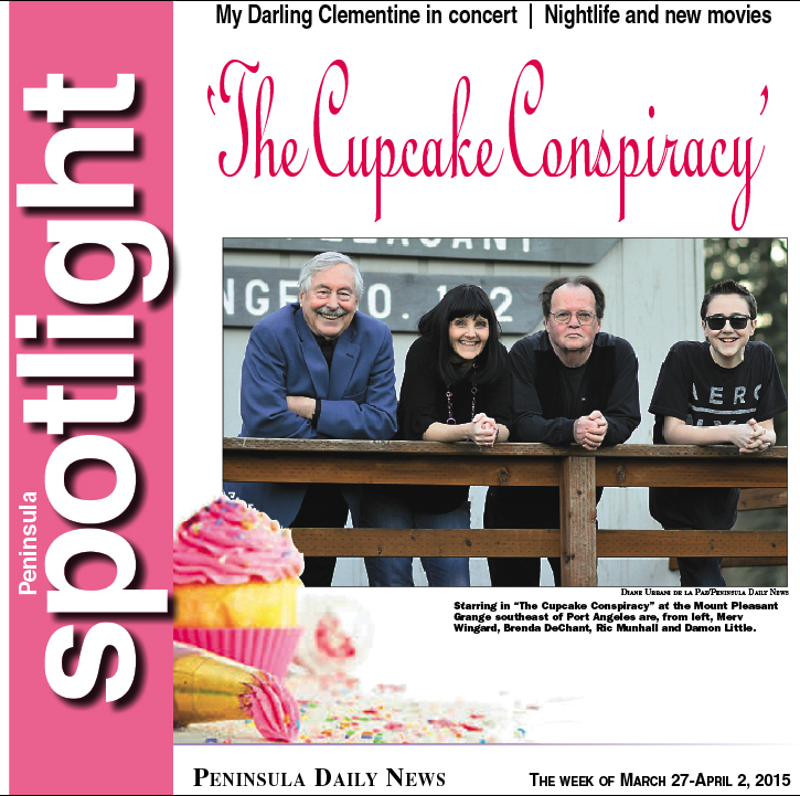 Starring in “The Cupcake Conspiracy” at the Mount Pleasant Grange southeast of Port Angeles are