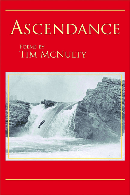 Tim McNulty's new book bears a historic photo of a chinook leaping up Kettle Falls on the Columbia River.